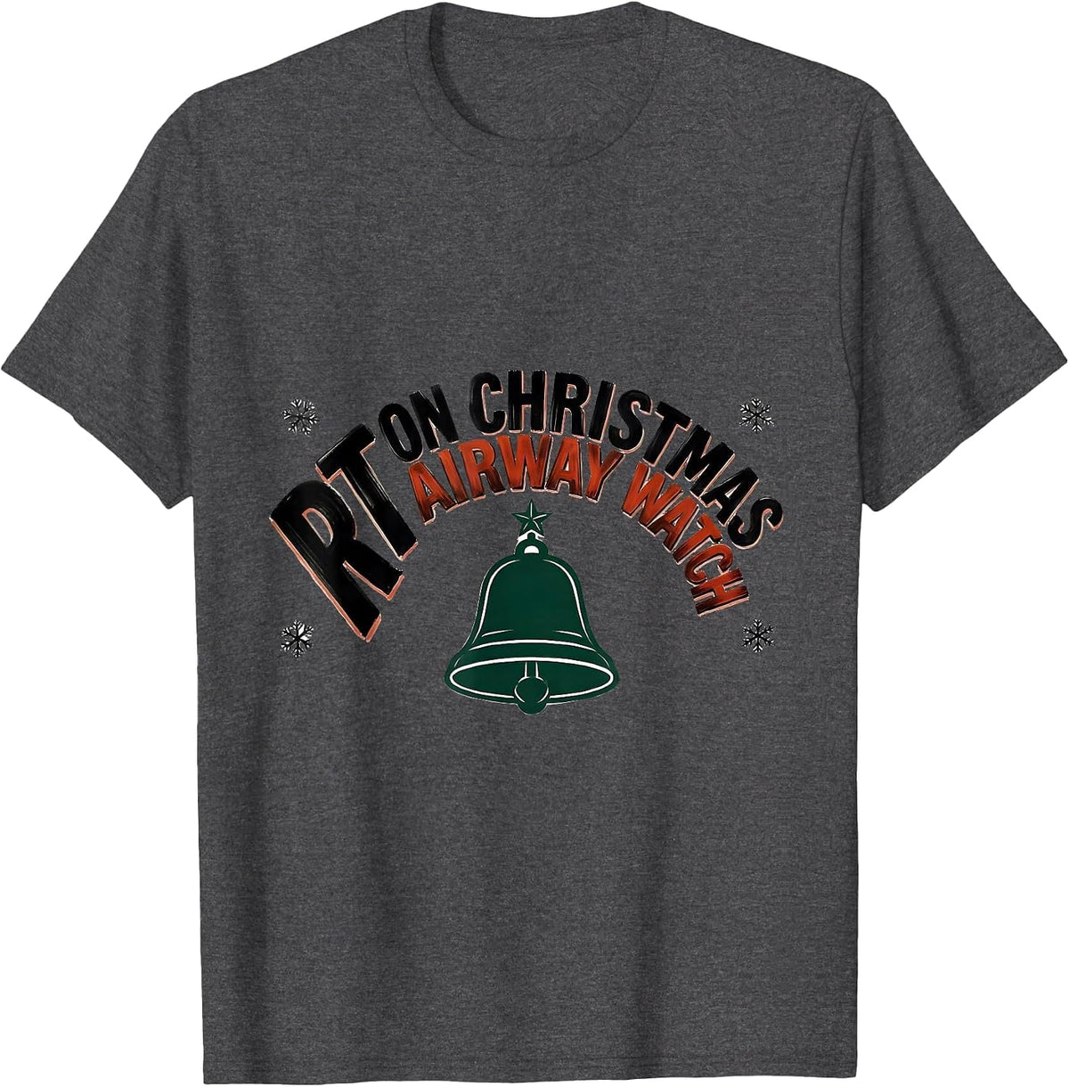 RT On Christmas Airway Watch Respiratory Therapist Holiday T-Shirt - Dark Heather Grey