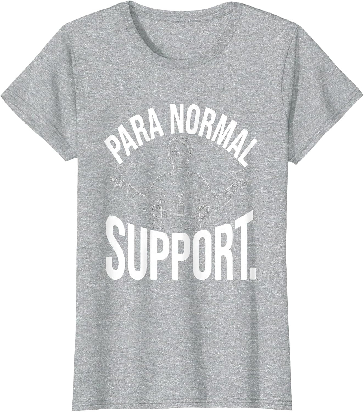 Women's Para Normal Support Funny Ghost Paraprofessional Halloween T-Shirt - Heather Grey