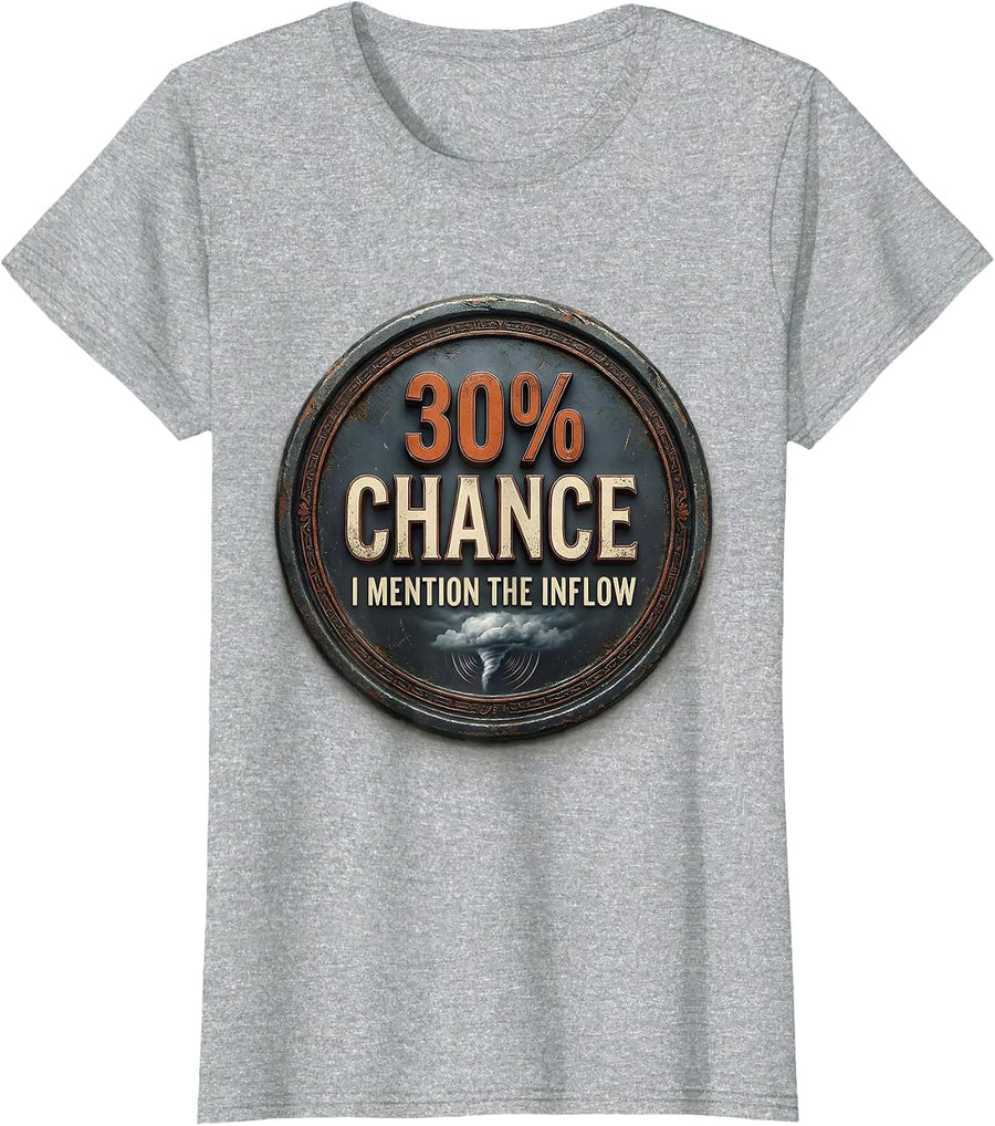 30% Chance I Mention The Inflow Vintage Storm Chaser T-Shirt - Heather Grey