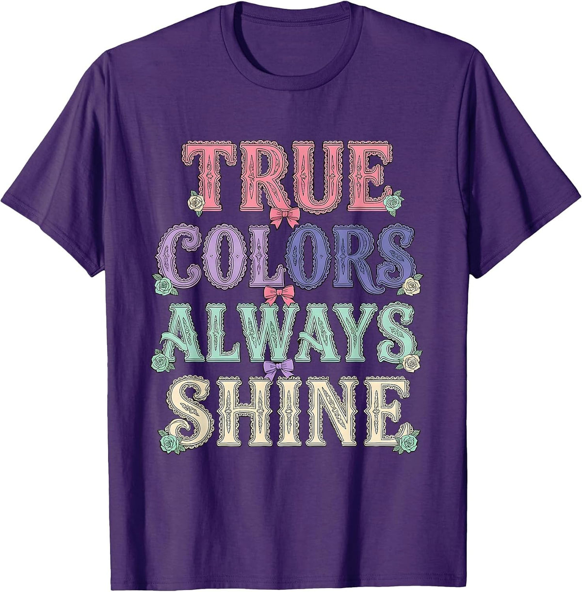 True Colors Always Shine Pride Flag Design T-Shirt - Purple