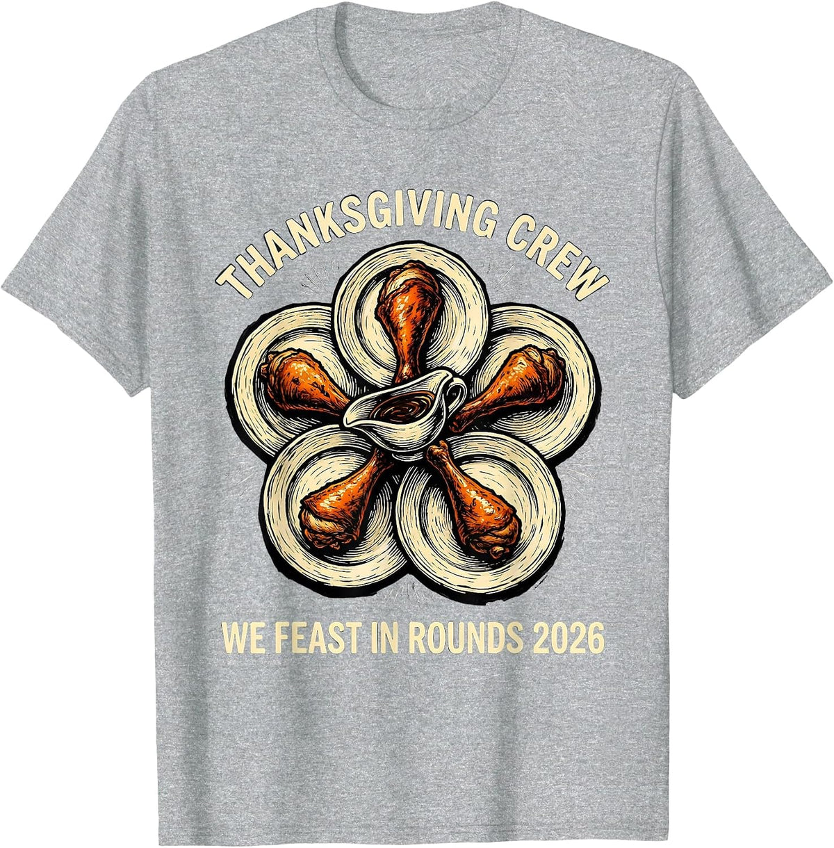 Men's Thanksgiving Crew 2026 We Feast In Rounds Family T-Shirt - Heather Grey