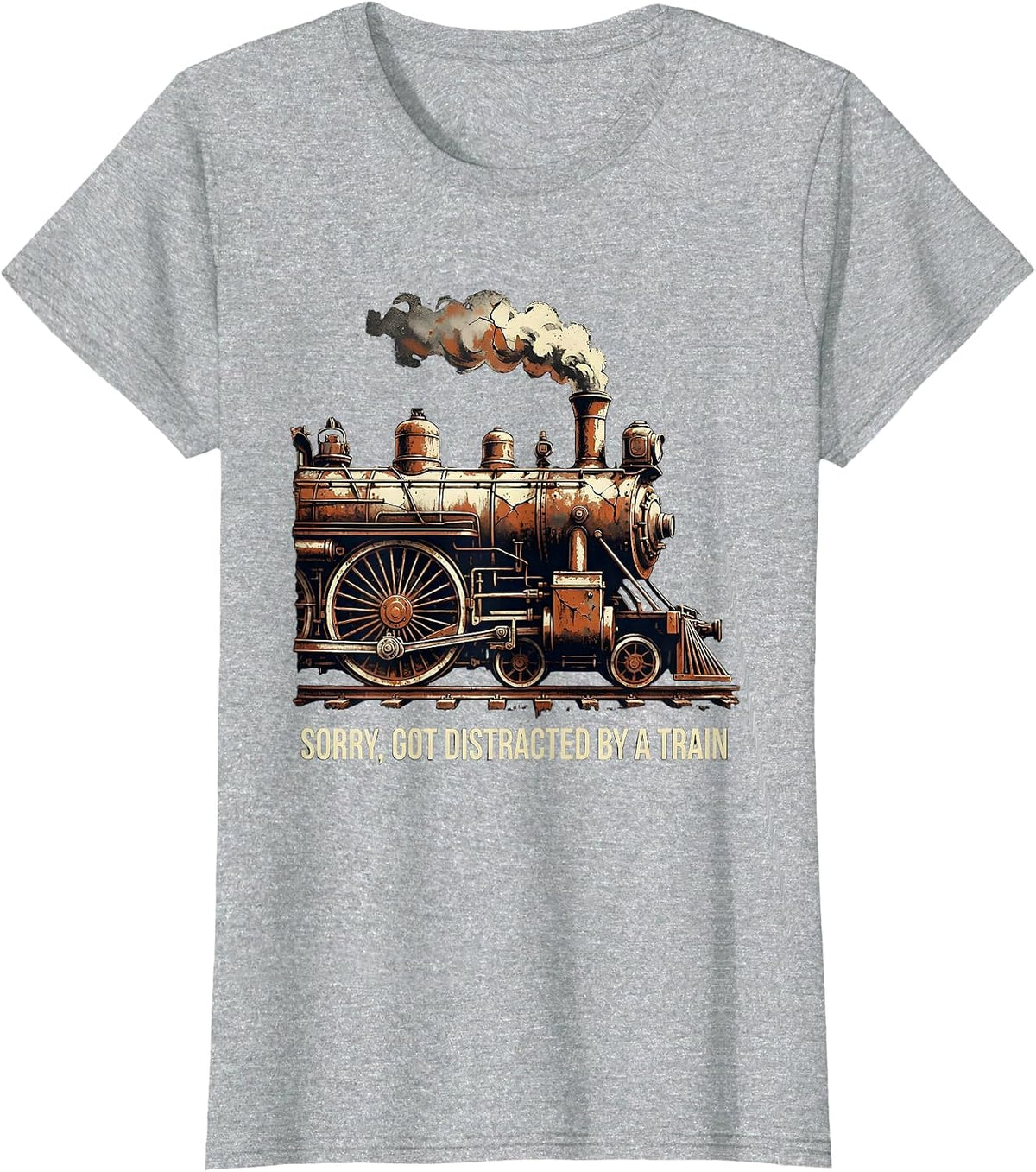 Women's Sorry Got Distracted By A Train Distressed Steam Locomotive T-Shirt - Heather Grey