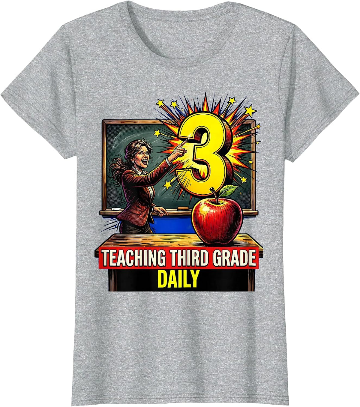 Teaching Third Grade Daily 3rd Grade Teacher T-Shirt - Heather Grey