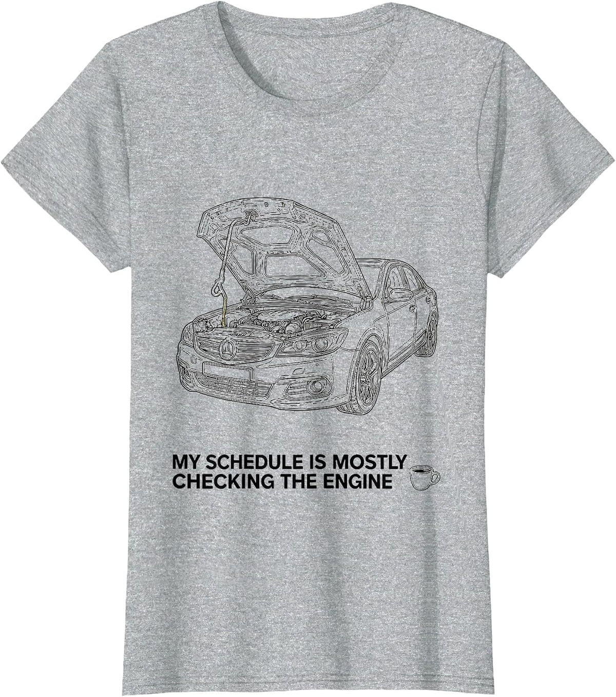 My Schedule Is Mostly Checking The Engine Funny Car Guy T-Shirt - Heather Grey