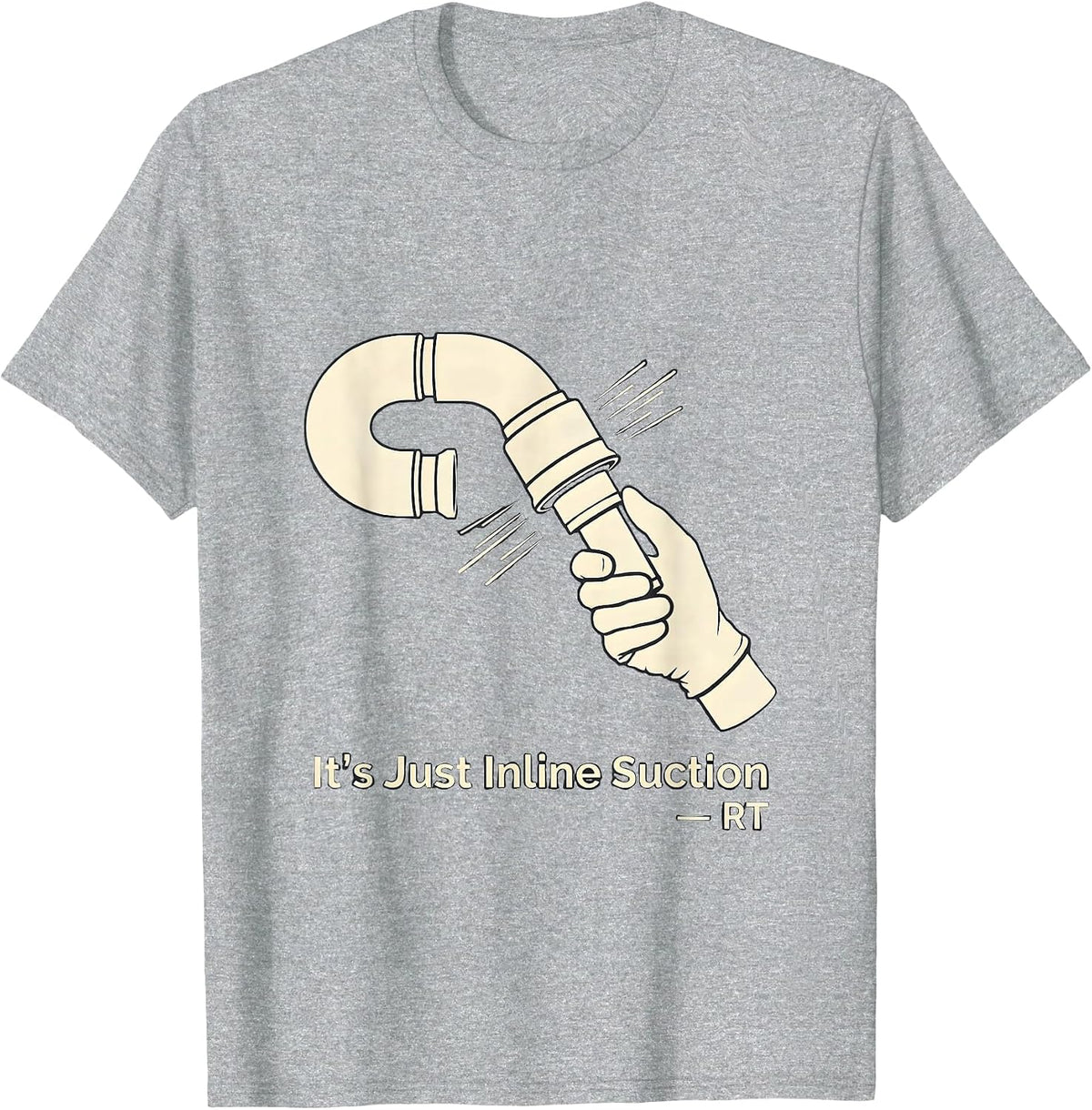 Men's It's Just Inline Suction — RT Funny Respiratory Therapist T-Shirt - Heather Grey