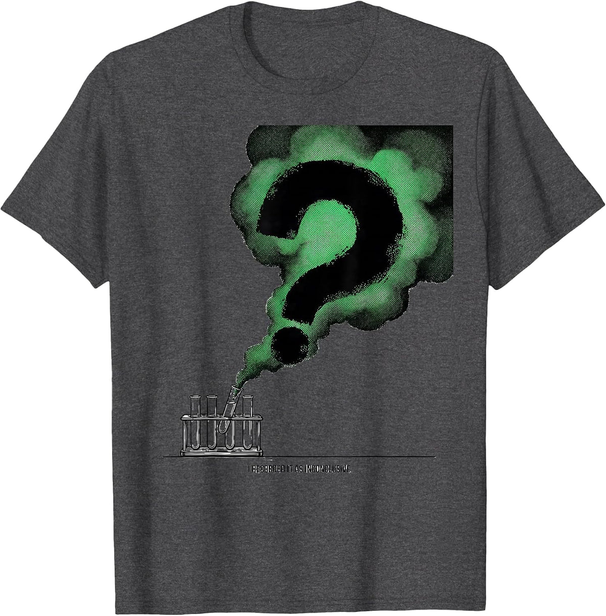 Men's I Recorded It As Inconclusive Funny Mad Scientist Science T-Shirt - Dark Heather Grey