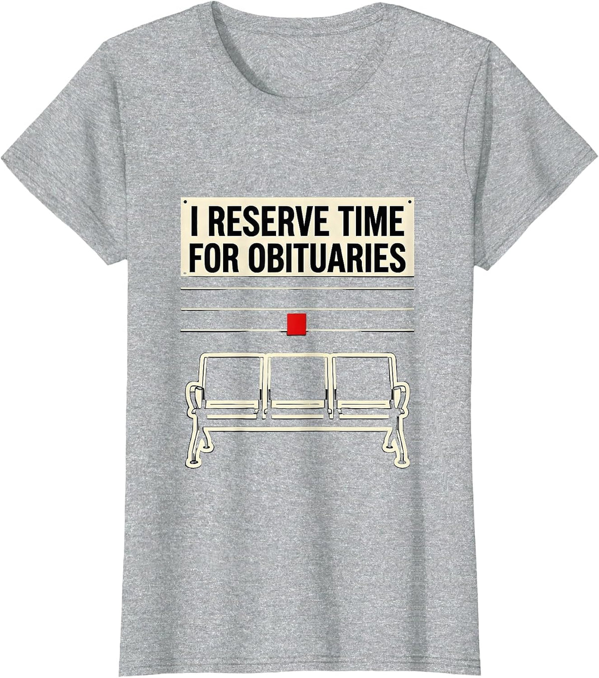 I Reserve Time For Obituaries Funny Sarcastic Mortician Gift T-Shirt - Heather Grey