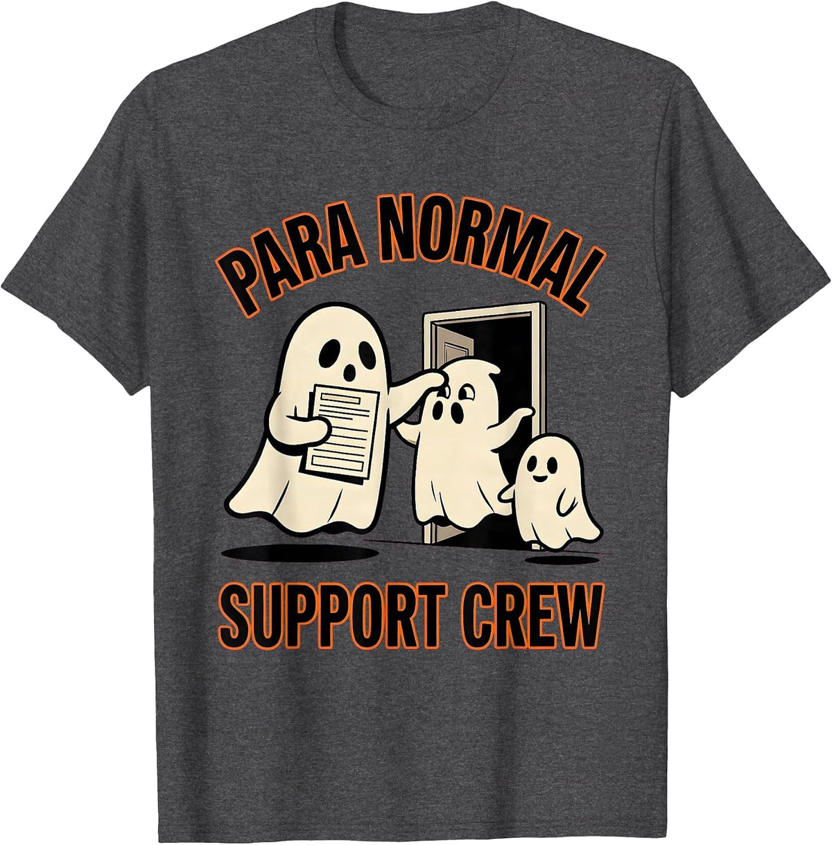 Para Normal Support Crew Funny Ghost Paraprofessional T-Shirt - Dark Heather Grey