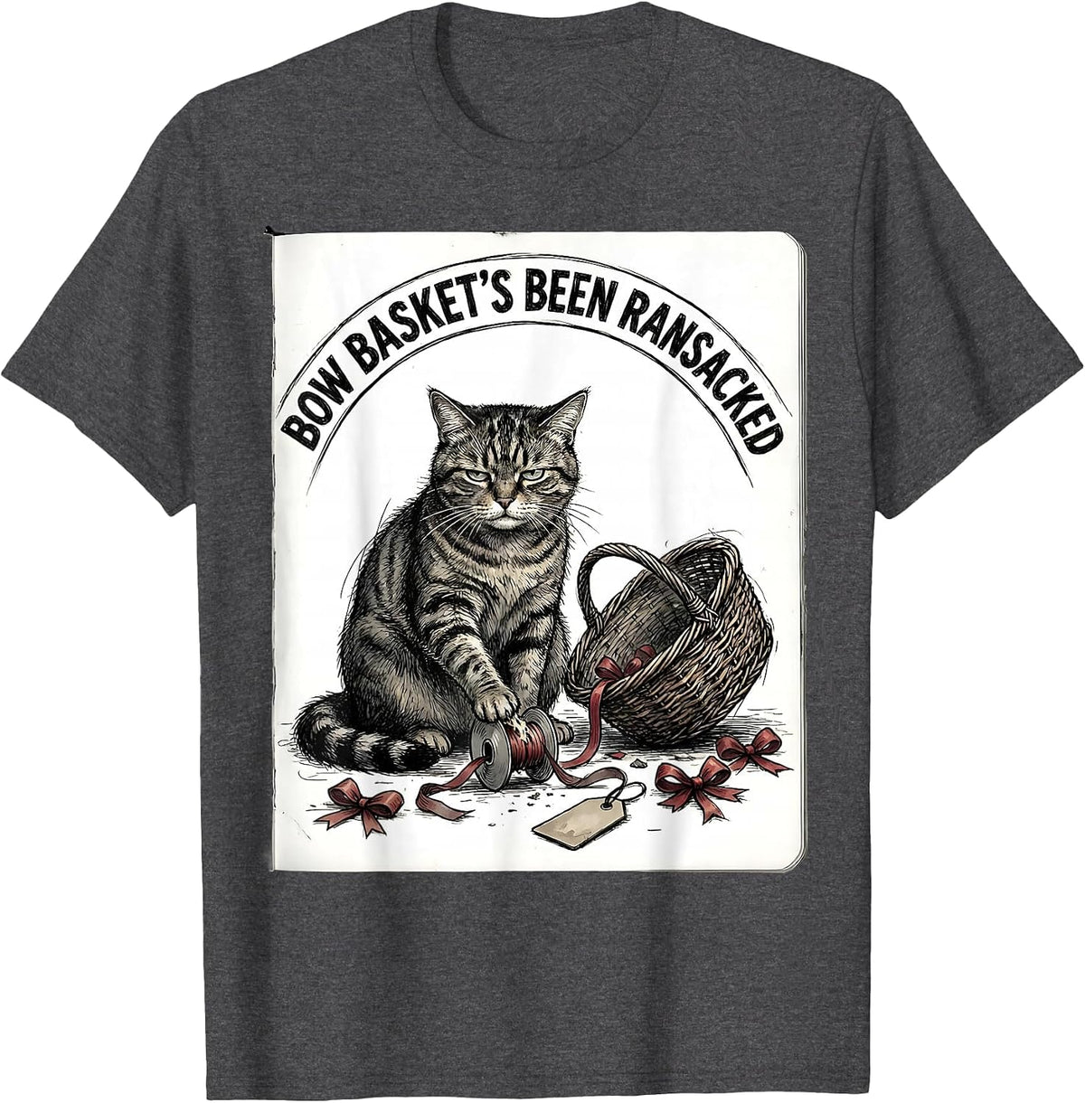 Bow Basket's Been Ransacked Funny Cat Lover Christmas Grumpy T-Shirt - Dark Heather Grey
