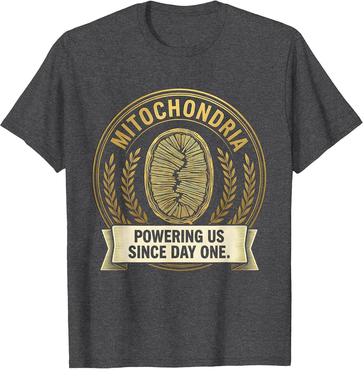 Mitochondria Powering Us Since Day One Science Nerd T-Shirt - Dark Heather Grey