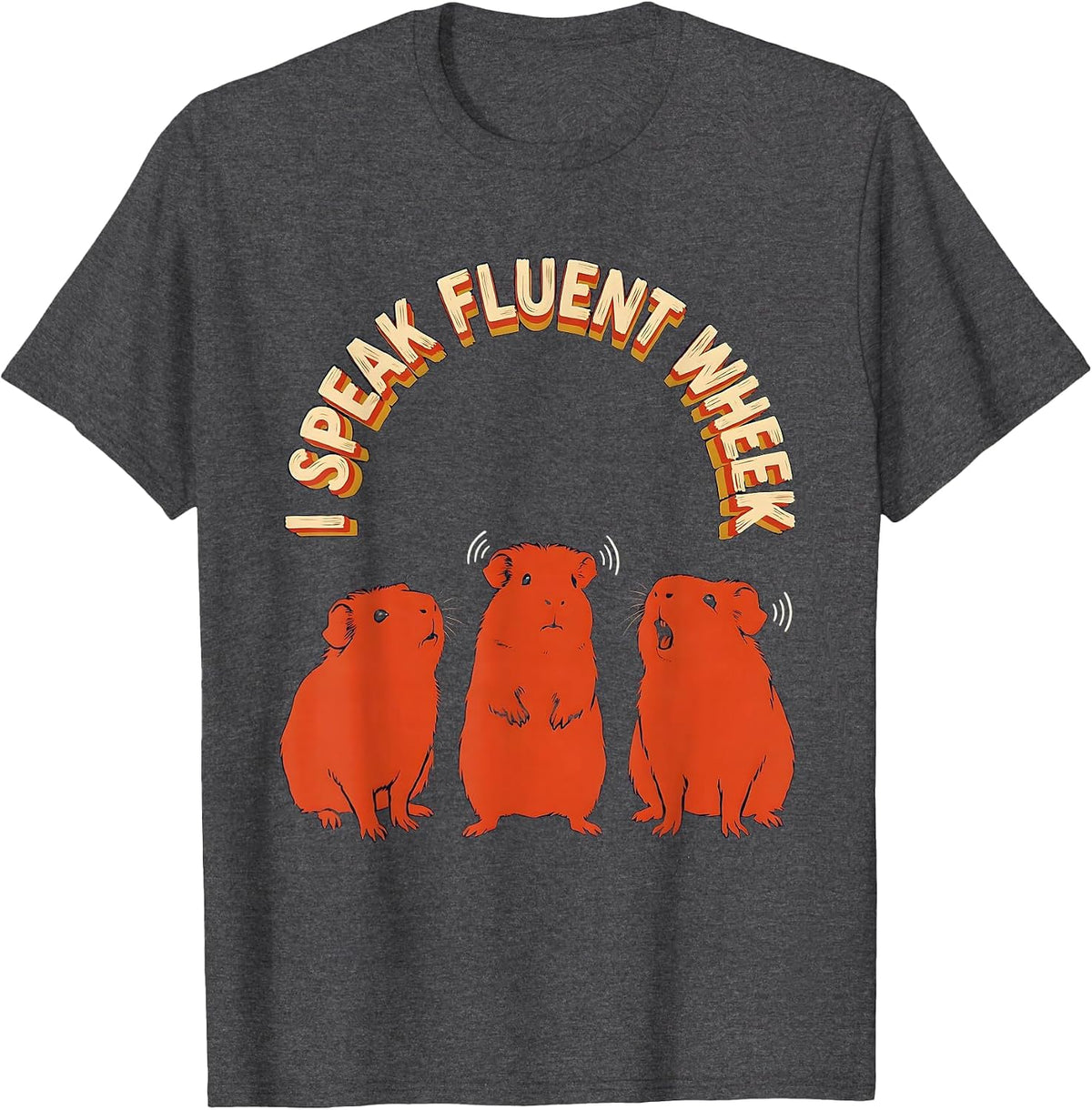 Men's I Speak Fluent Wheek Funny Guinea Pig Lover Pet Owner Humor T-Shirt - Dark Heather Grey