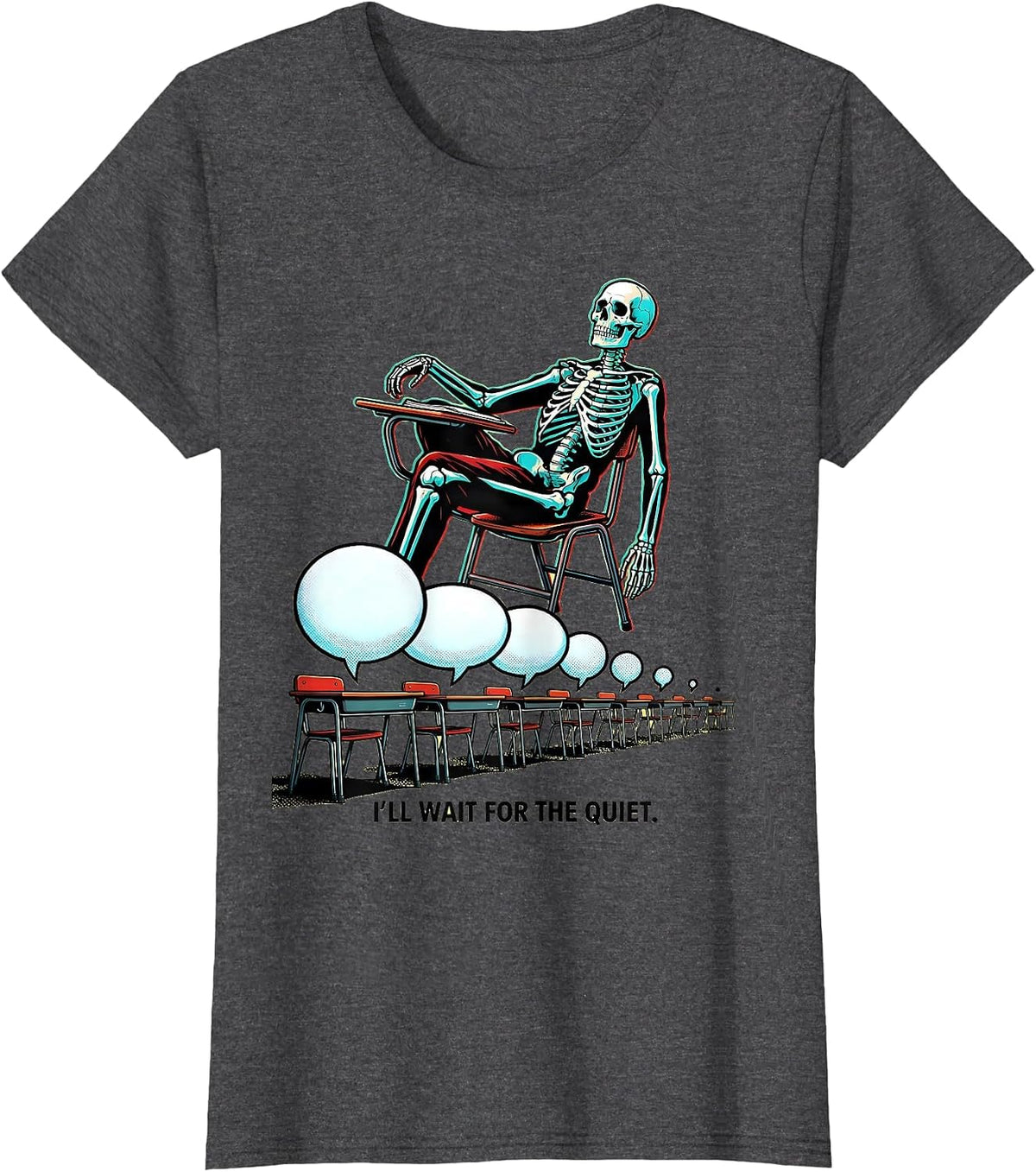 Women's I'll Wait For The Quiet Pop Art Sarcastic Teacher Halloween T-Shirt - Dark Heather Grey