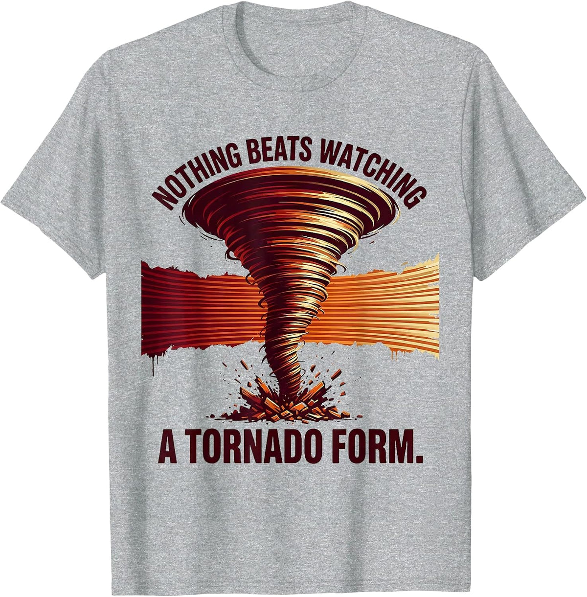 Men's Nothing Beats Watching A Tornado Form Funny Storm Chaser T-Shirt - Heather Grey