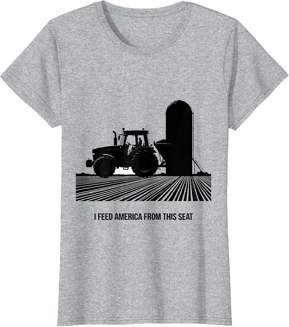 Women's I Feed America From This Seat Funny Farm Tractor Rural Life T-Shirt - Heather Grey