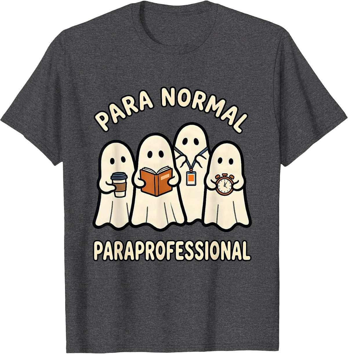 Men's Para Normal Paraprofessional Ghost Spooky Para Aide T-Shirt - Dark Heather Grey