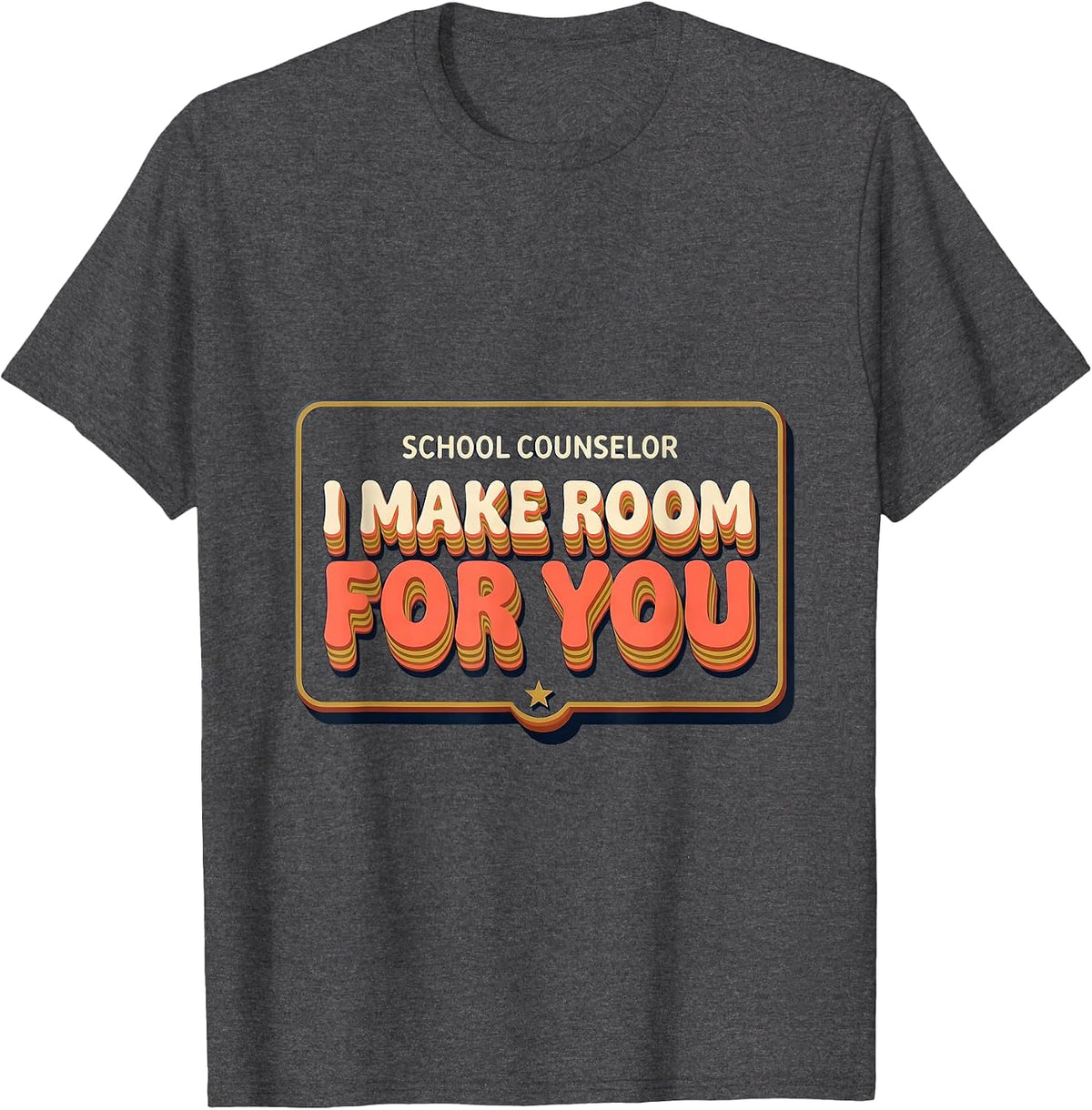 School Counselor I Make Room For You Groovy Retro T-Shirt - Dark Heather Grey