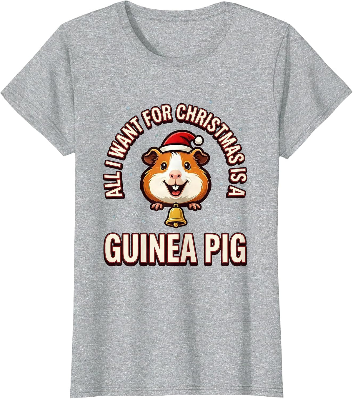 All I Want For Christmas Is A Guinea Pig Funny T-Shirt - Heather Grey