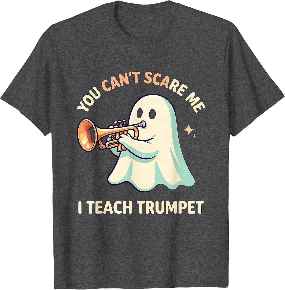 Men's You Can't Scare Me, I Teach Trumpet Cute Kawaii Ghost T-Shirt - Dark Heather Grey