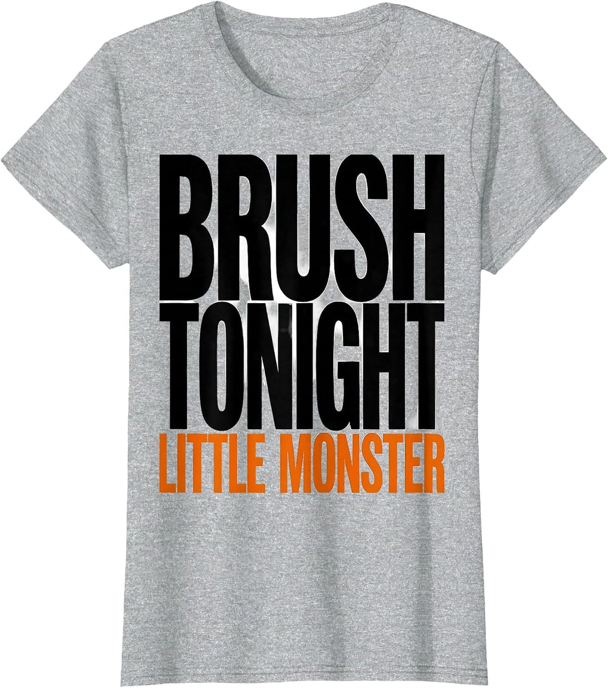 Women's Brush Tonight, Little Monster Funny Dentist Halloween Dental T-Shirt - Heather Grey