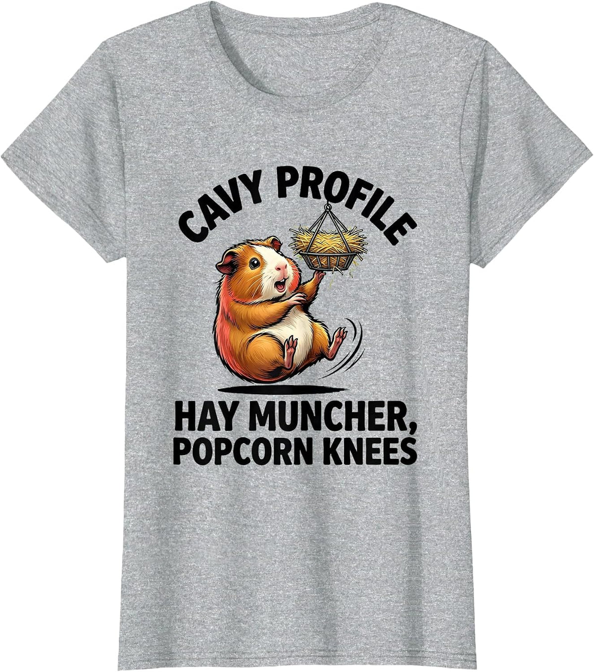 Cavy Profile: Hay Muncher, Popcorn Knees Funny T-Shirt - Heather Grey