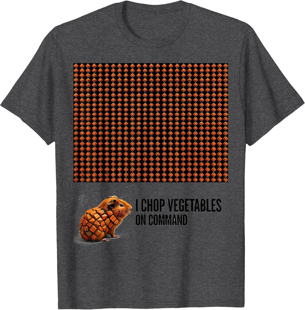 Men's I Chop Vegetables On Command Funny Guinea Pig Lover Pet T-Shirt - Dark Heather Grey