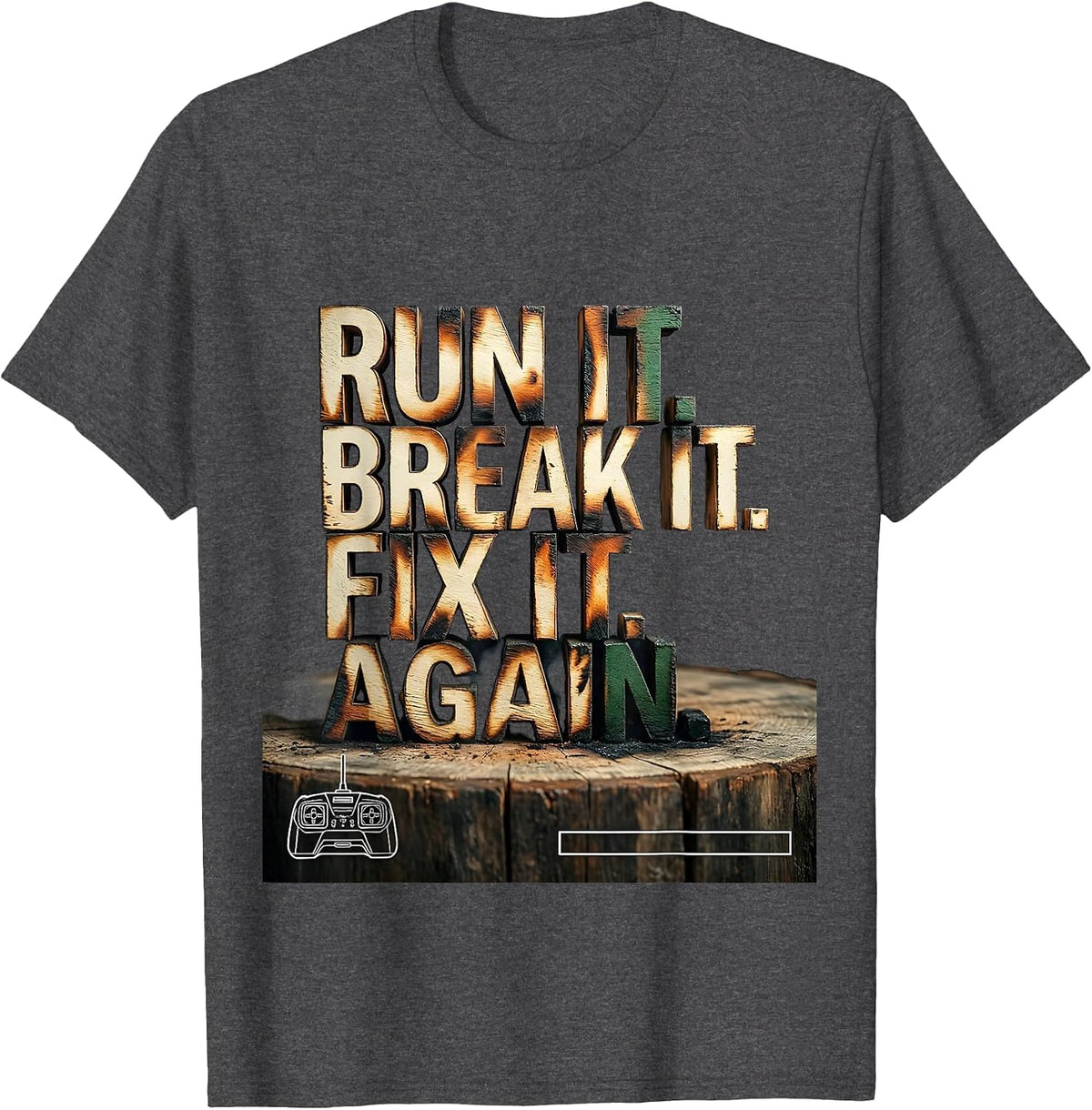 Run It Break It Fix It Again Vintage RC Car Racing Drag T-Shirt - Dark Heather Grey