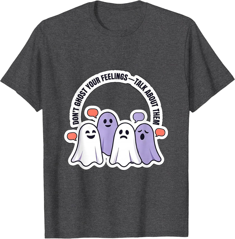 Men's Don't Ghost Your Feelings Talk About Them Mental Health T-Shirt - Dark Heather Grey