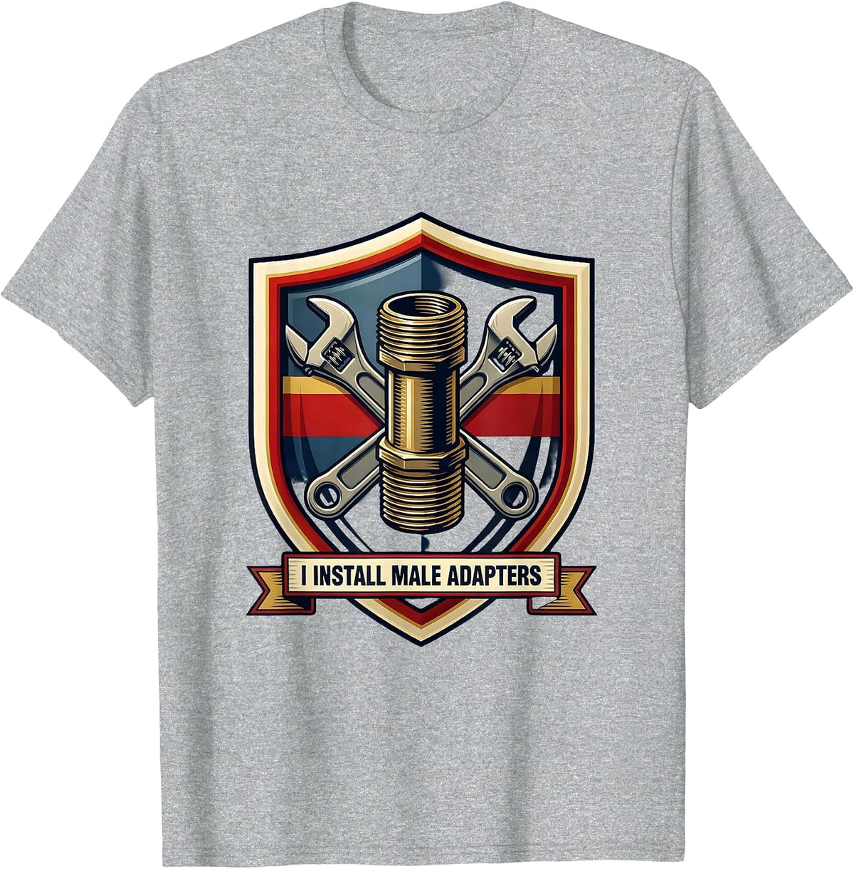 Men's I Install Male Adapters Funny Plumber Pipefitter Occupation T-Shirt - Heather Grey