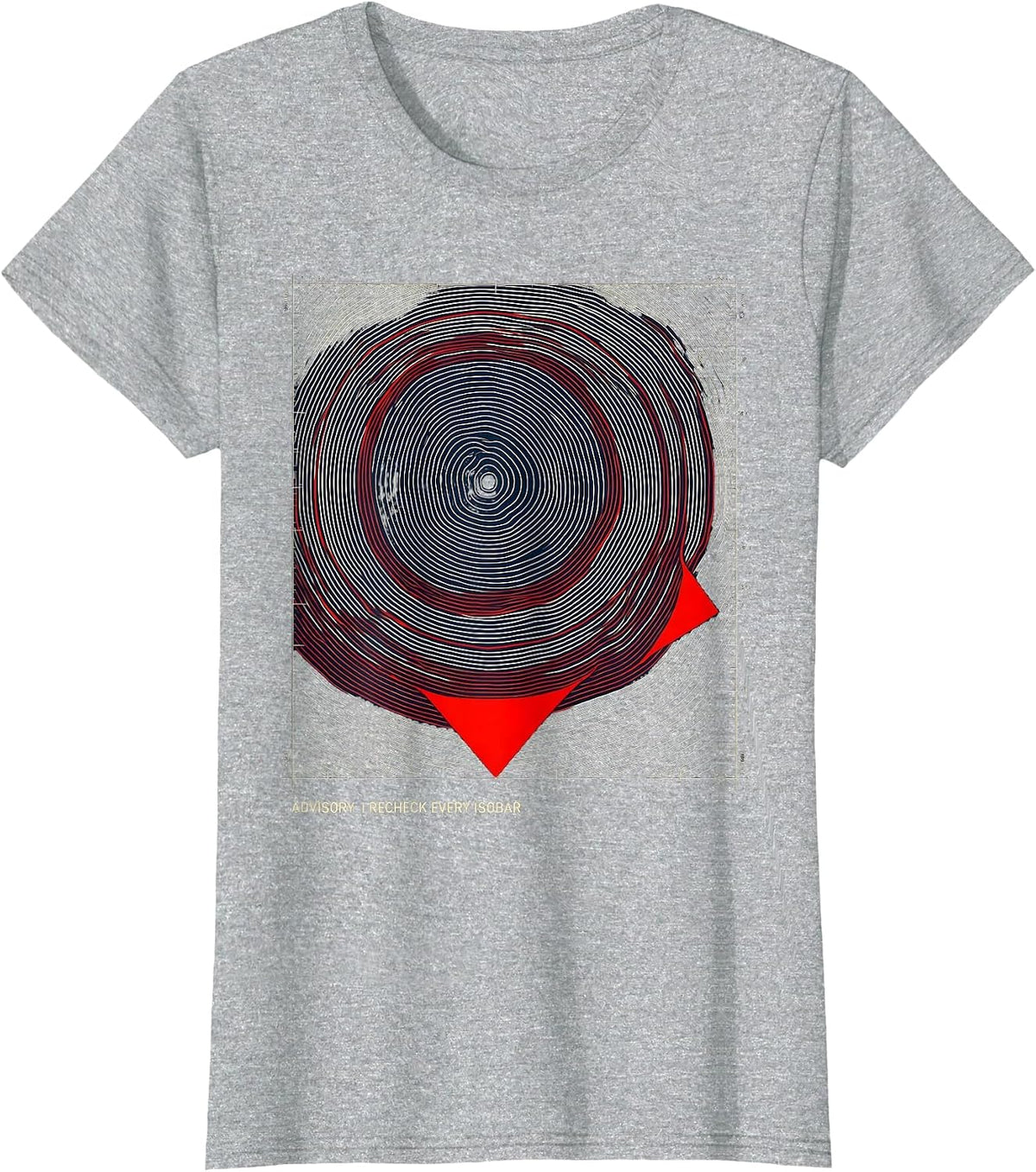 Women's Advisory: I Recheck Every Isobar Funny Storm Chaser T-Shirt - Heather Grey