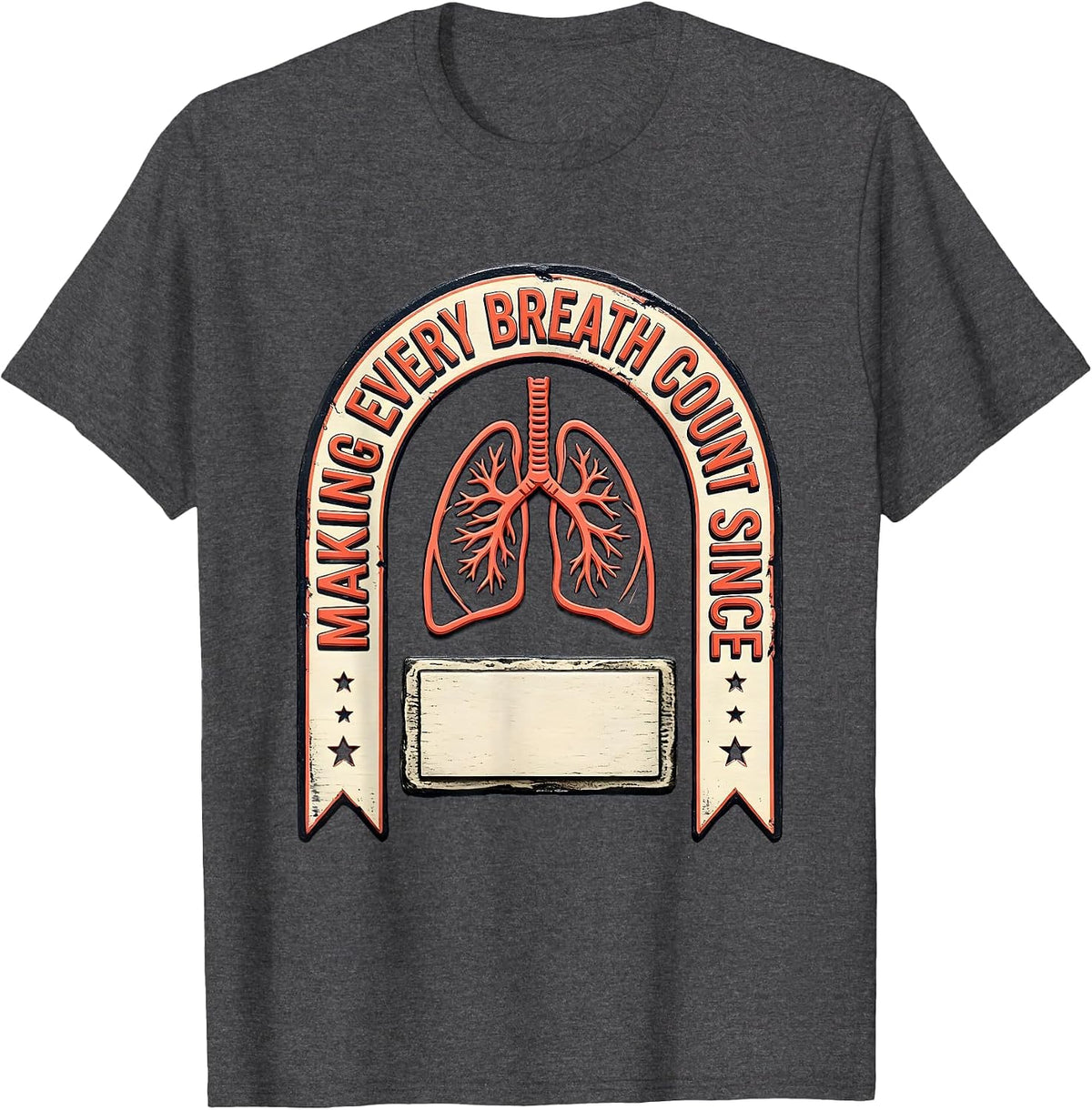Making Every Breath Count Respiratory Therapist RT Funny T-Shirt - Dark Heather Grey