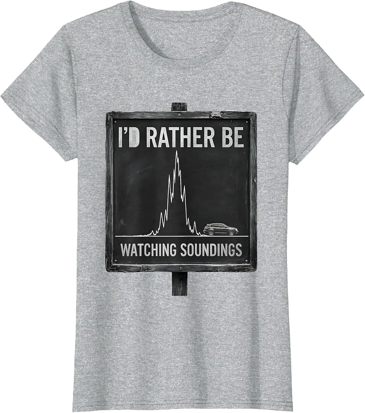 I'd Rather Be Watching Soundings Funny Storm Chaser T-Shirt - Heather Grey