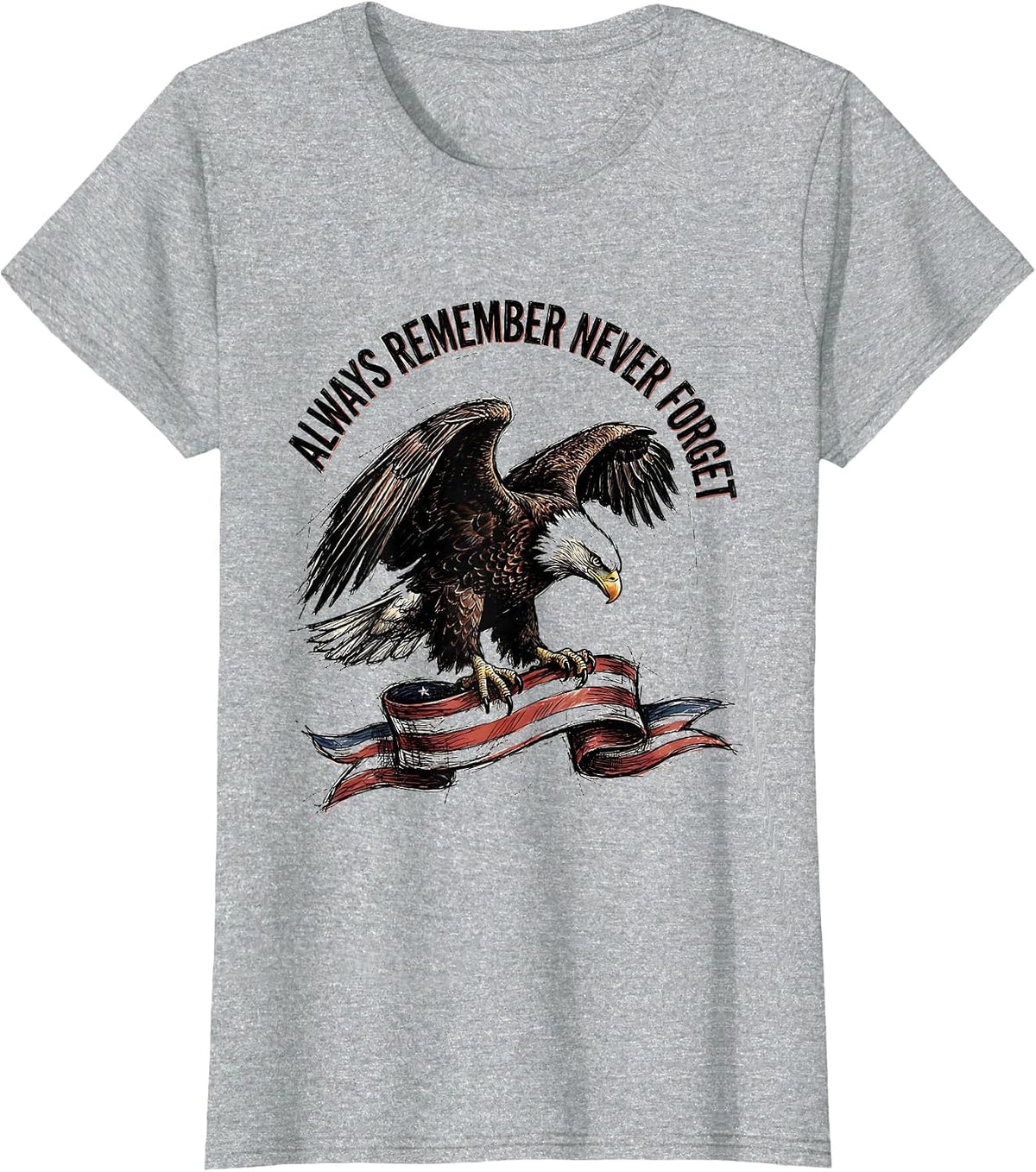 Always Remember Never Forget Patriot Day Design T-Shirt - Heather Grey