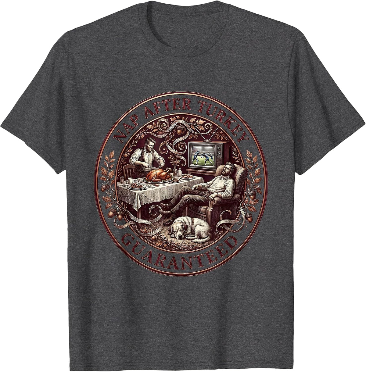 Nap After Turkey Guaranteed Thanksgiving Design T-Shirt - Dark Heather Grey