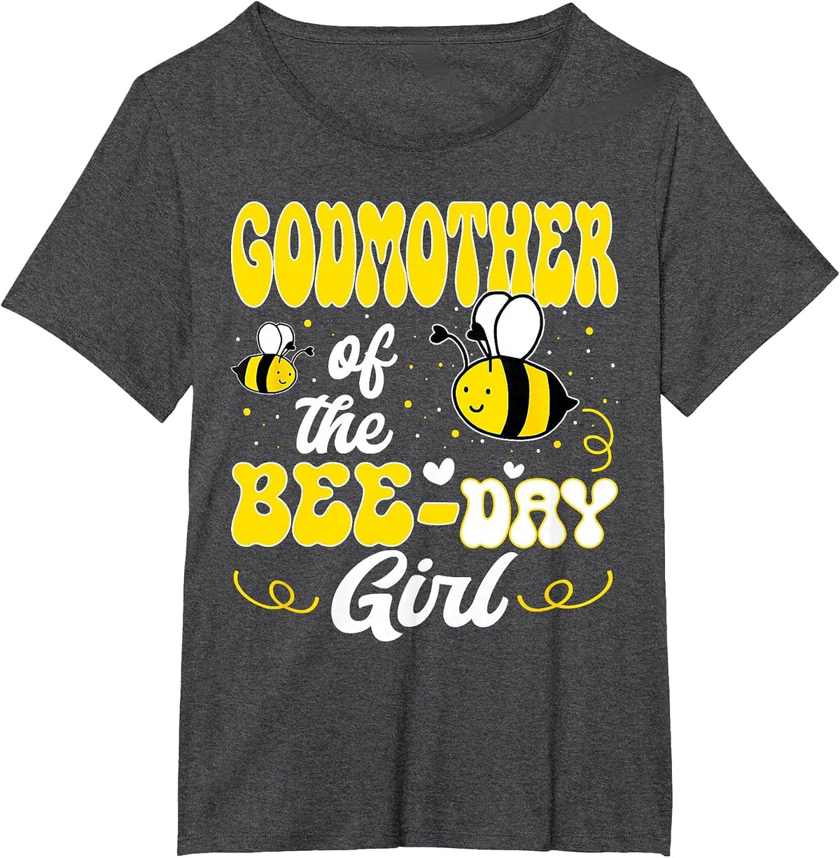Party Matching Birthday Sweet Godmother of The Bee Day Girl T-Shirt - Dark Heather Grey