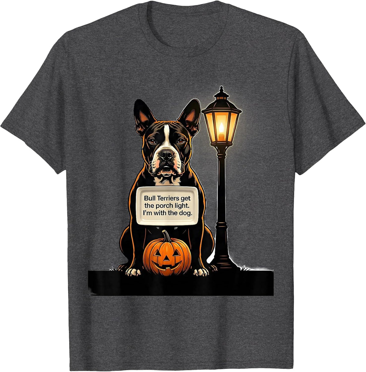 Men's Bull Terriers get the porch light. I'm with the dog. Funny T-Shirt - Dark Heather Grey