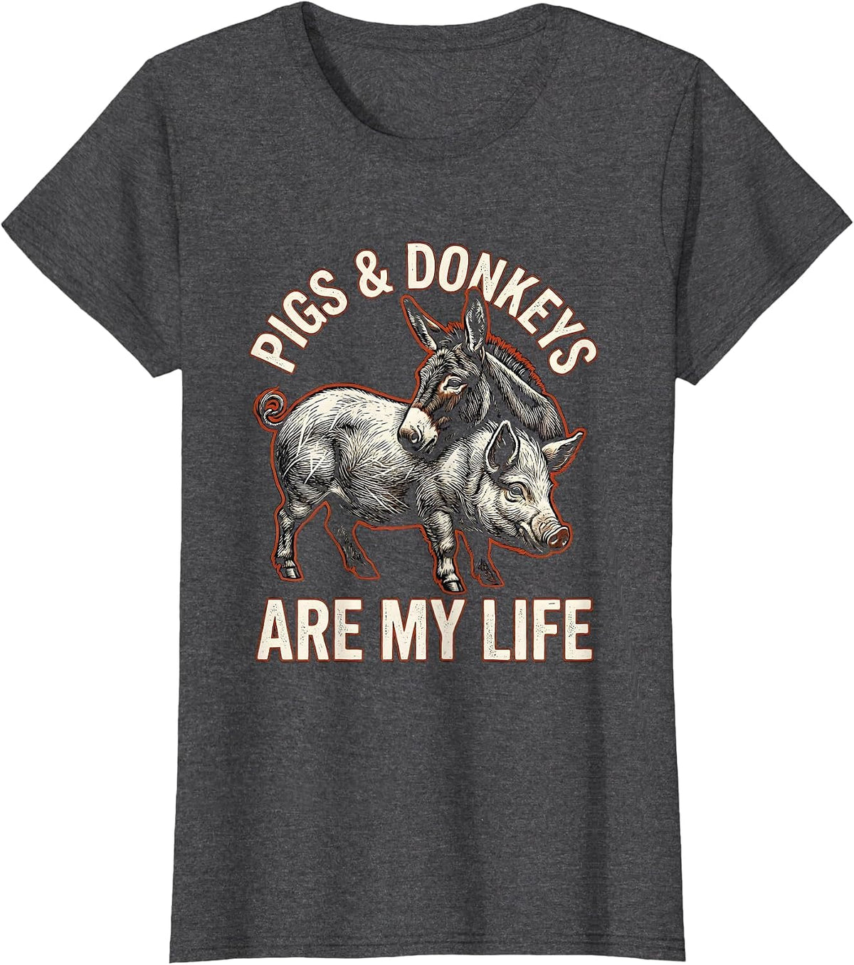Women's Pigs & Donkeys Are My Life Funny Farm Animal Farmer Humor T-Shirt - Dark Heather Grey