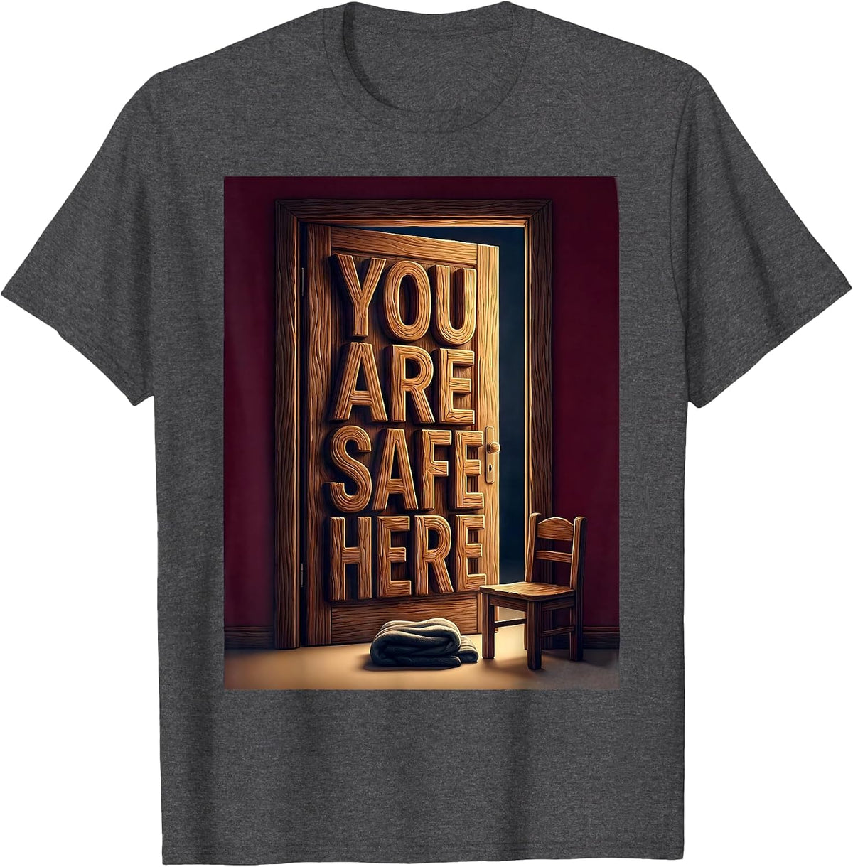 You Are Safe Here Supportive Counseling Mental Health T-Shirt - Dark Heather Grey