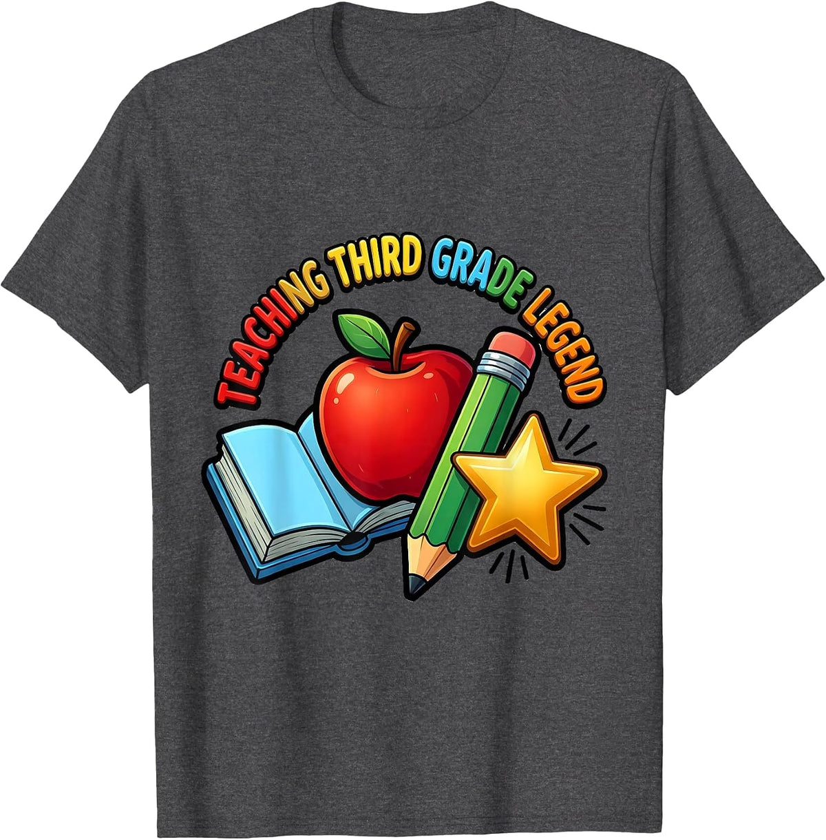 Teaching Third Grade Legend Educator Design T-Shirt - Dark Heather Grey