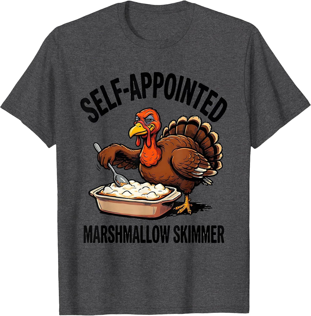 Men's Self-Appointed Marshmallow Skimmer Funny Thanksgiving Family T-Shirt - Dark Heather Grey