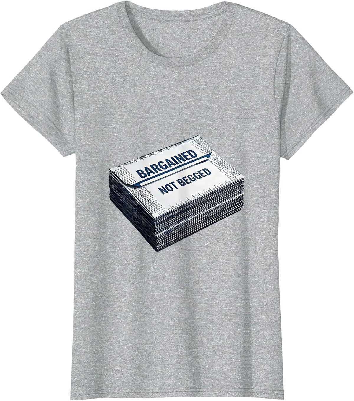 Women's Bargained, Not Begged Union Strong Labor Day Worker Pride T-Shirt - Heather Grey