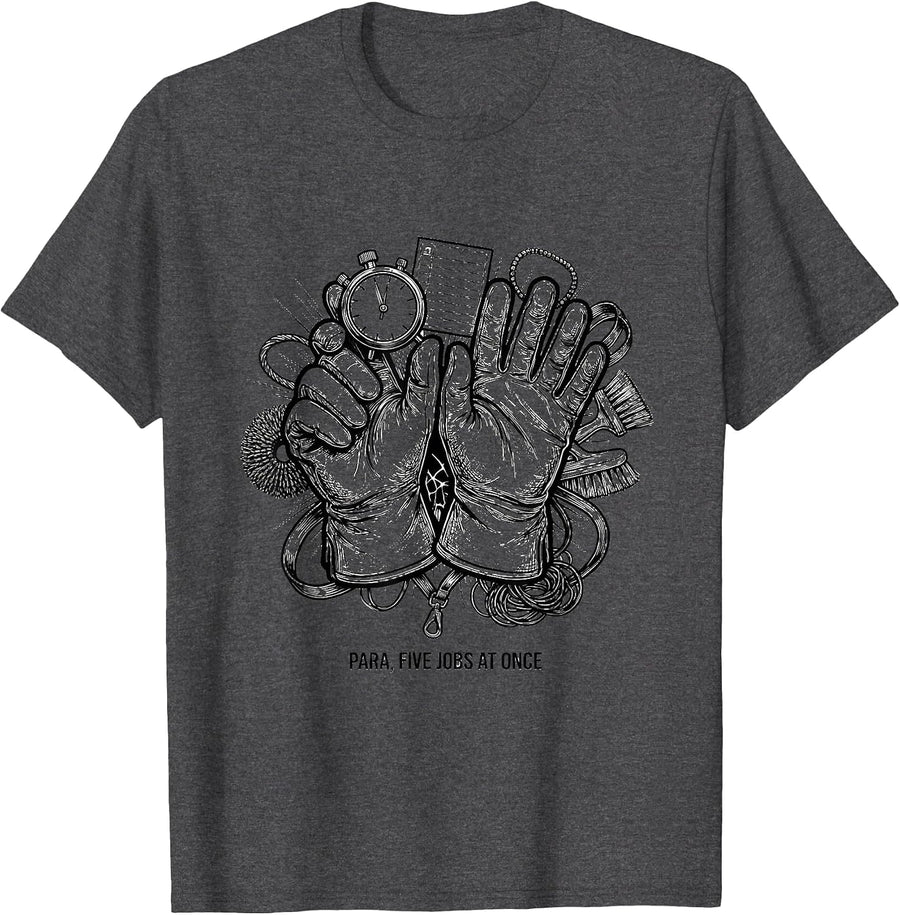 Men's Para Five Jobs At Once Funny Paraprofessional Work Humor T-Shirt - Dark Heather Grey