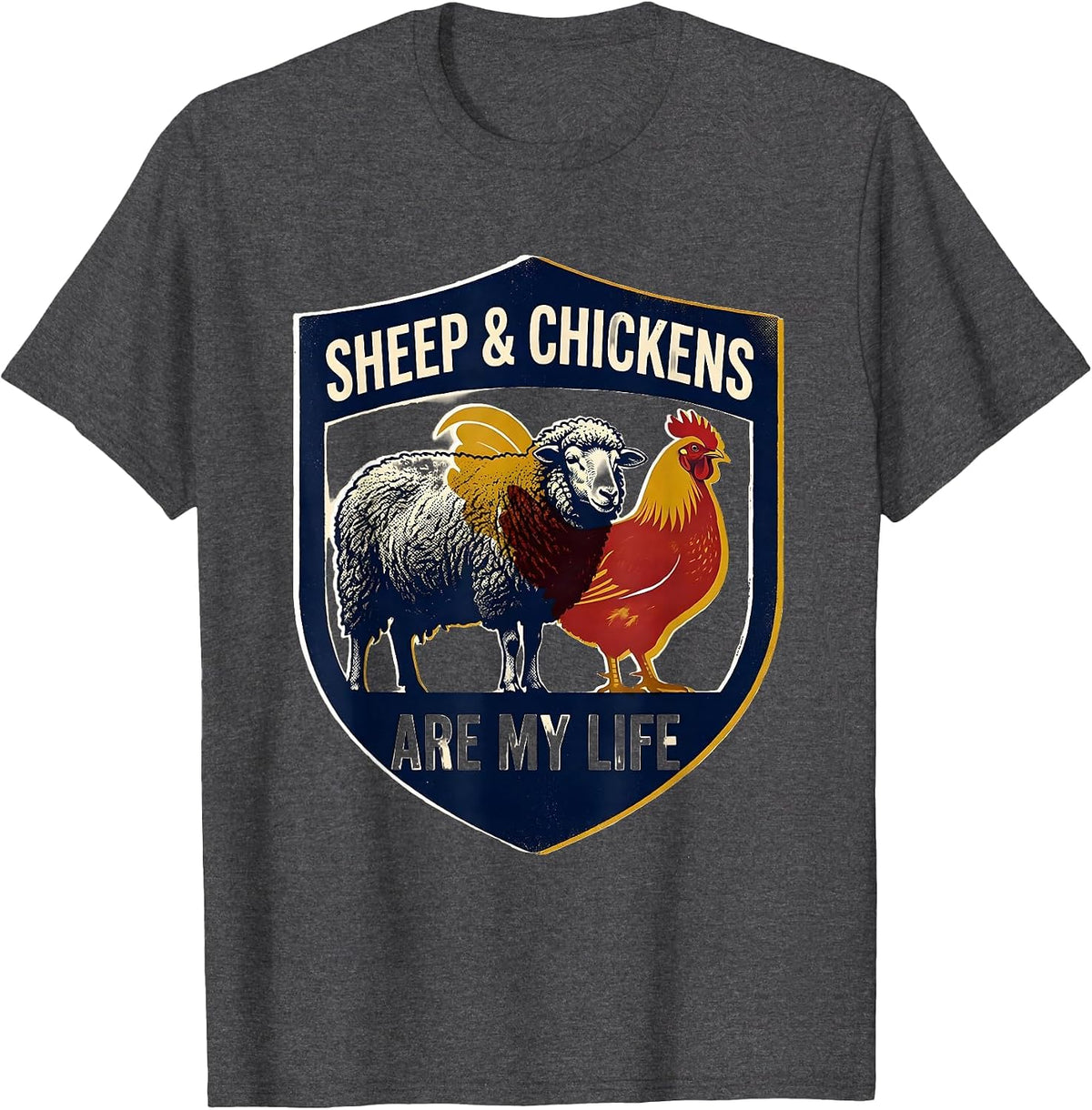 Sheep & Chickens Are My Life Funny Farm Animal Farmer Humor T-Shirt - Dark Heather Grey
