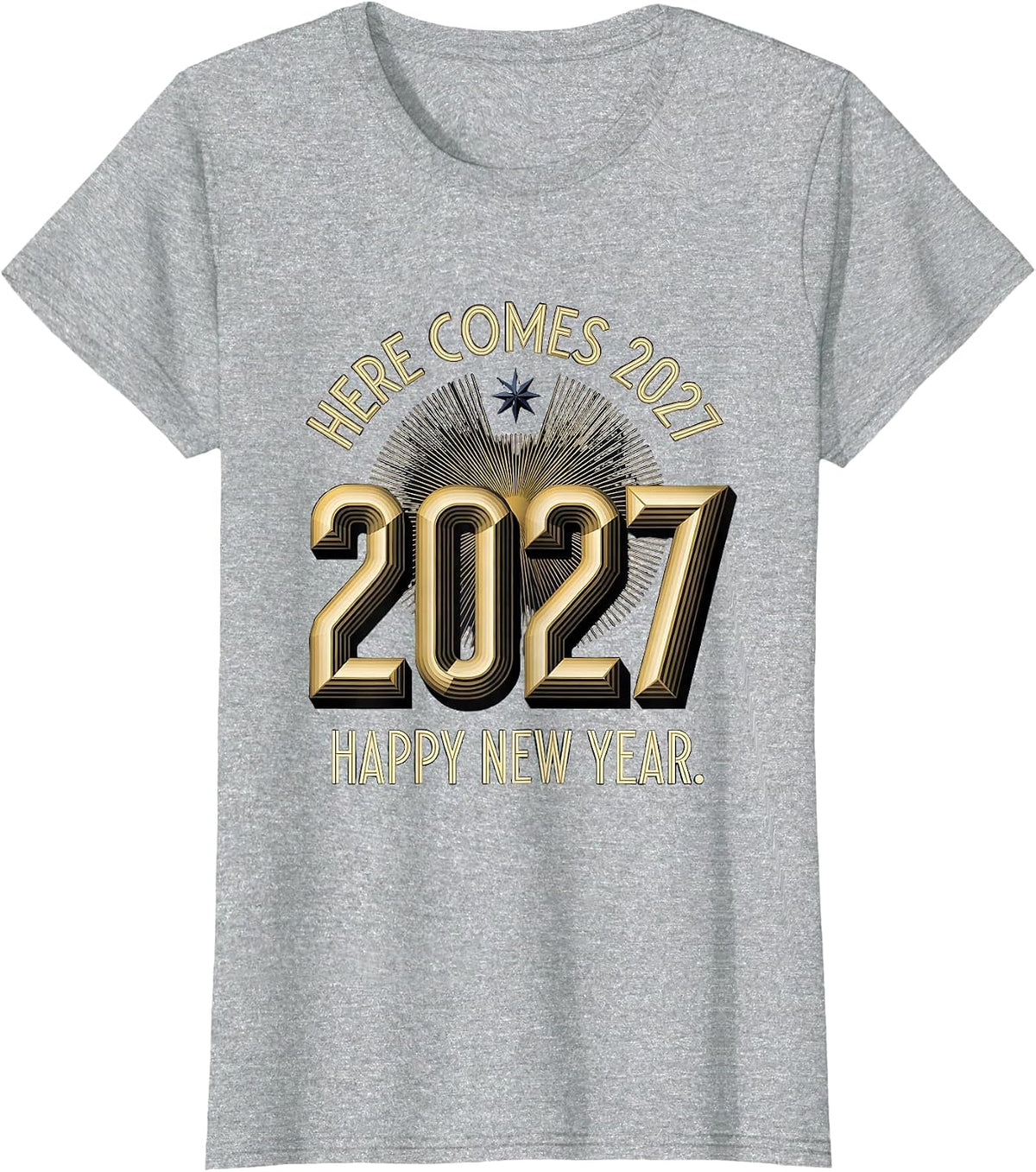 Women's Here Comes 2027 Happy New Year Art Deco Party Host Family T-Shirt - Heather Grey