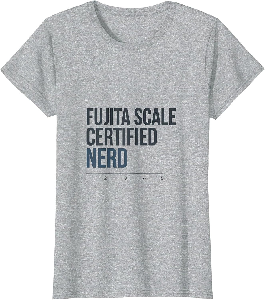 Fujita Scale Certified Nerd Funny Storm Chaser Meteorology T-Shirt - Heather Grey