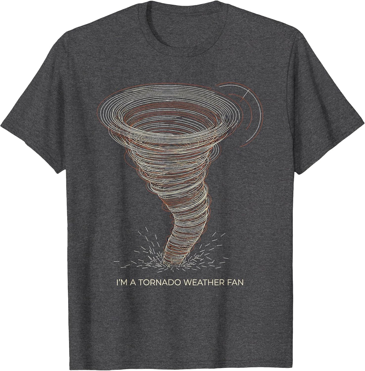 Men's I'm A Tornado Weather Fan Funny Storm Chaser Meteorology T-Shirt - Dark Heather Grey