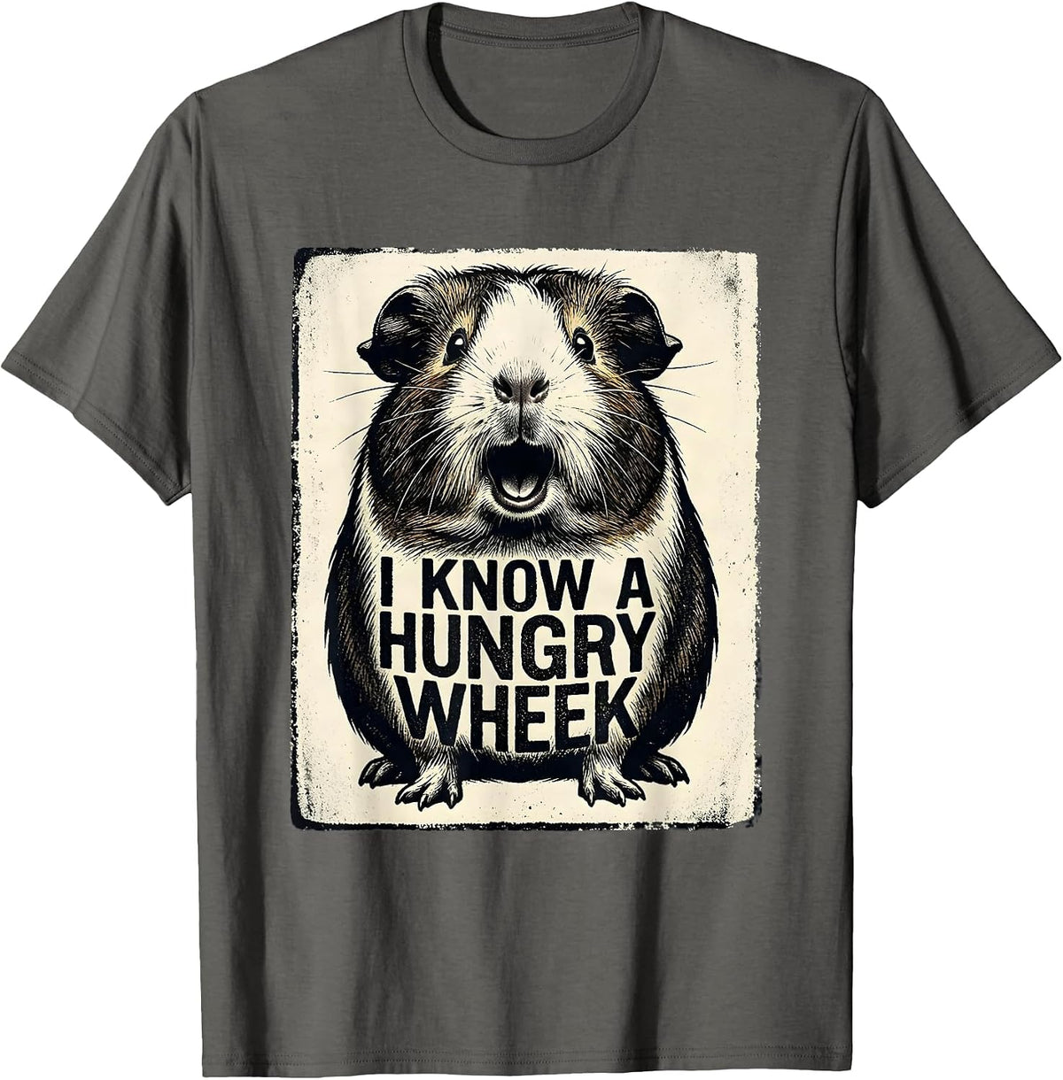 I Know A Hungry Wheek Funny Guinea Pig Pet Lover Humor T-Shirt - Asphalt Grey
