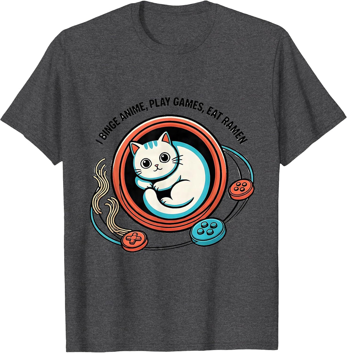Men's I Binge Anime Play Games Eat Ramen Kawaii Cat Gamer Humor T-Shirt - Dark Heather Grey