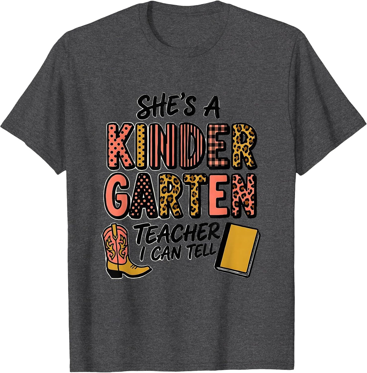 Men's She's A Kindergarten Teacher I Can Tell Teacher T-Shirt - Dark Heather Grey