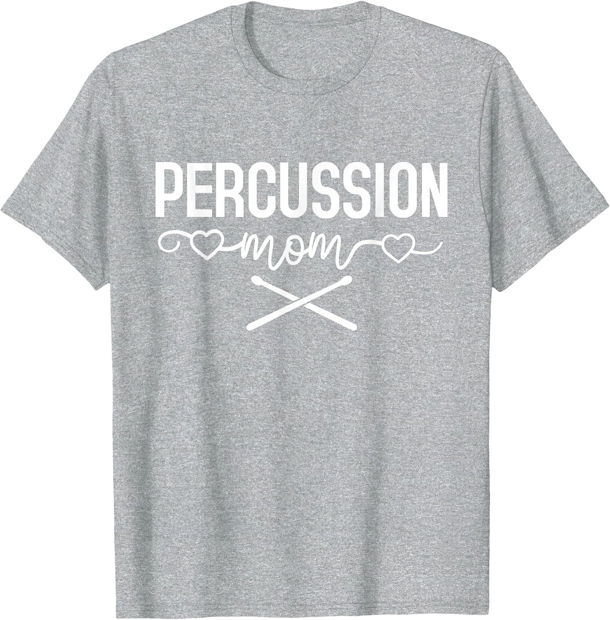 Percussion Drumline Drums Band Member Percussion Mom T-Shirt - Heather Grey