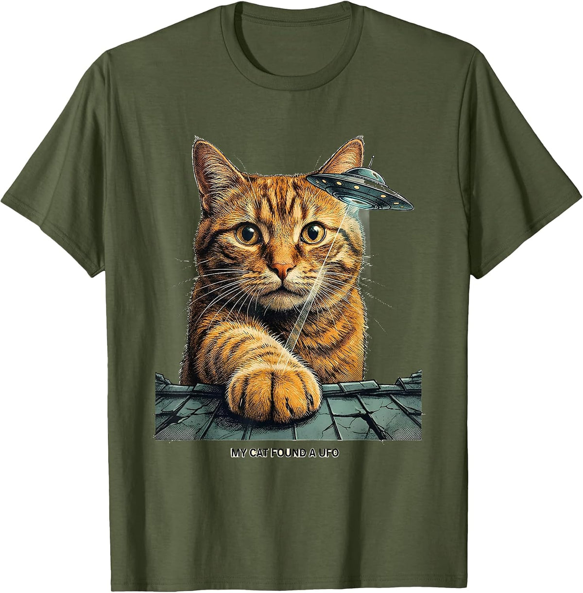 Men's My Cat Found A UFO Funny Cat Lover Meme Gift T-Shirt - Olive Green